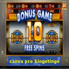 canva pro bingotingo